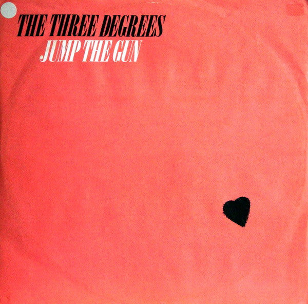 The Three Degrees : Jump The Gun (12")