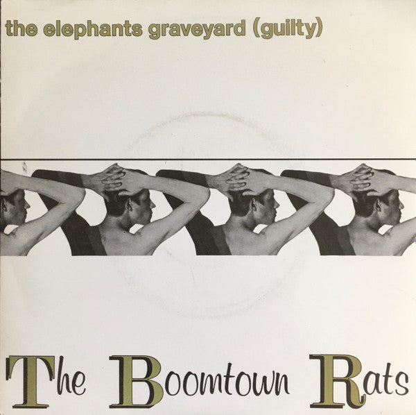 The Boomtown Rats : The Elephants Graveyard (Guilty) (7", Single, Big)