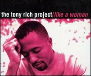 The Tony Rich Project : Like A Woman (CD, Maxi)