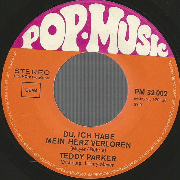 Teddy Parker : Du, Ich Hab Mein Herz Verloren (7", Single)