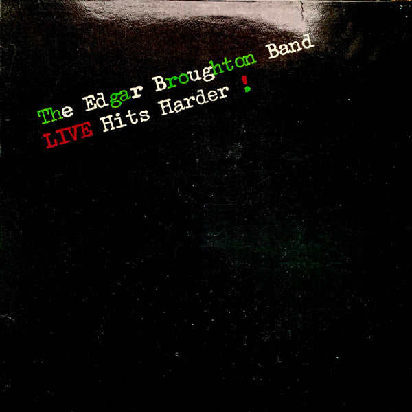 The Edgar Broughton Band : Live Hits Harder! (LP, Album)