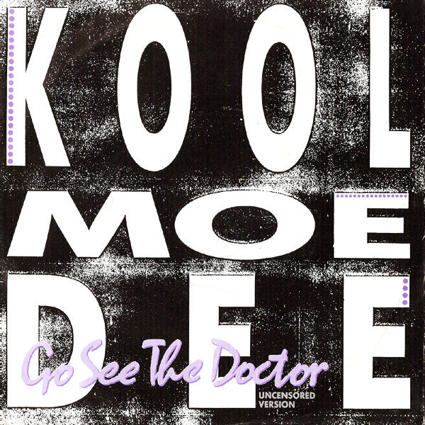 Kool Moe Dee : Go See The Doctor (7", Single)