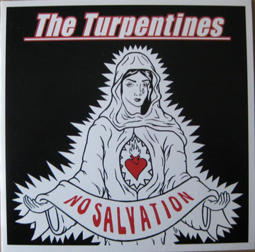 The Turpentines : No Salvation (7", Single)