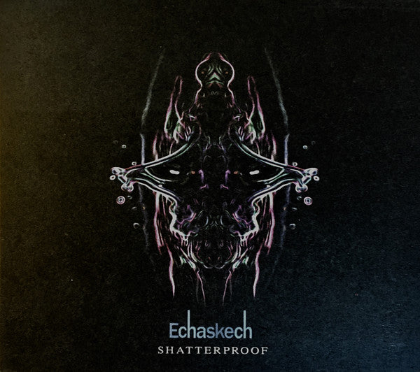 Echaskech : Shatterproof (CD)