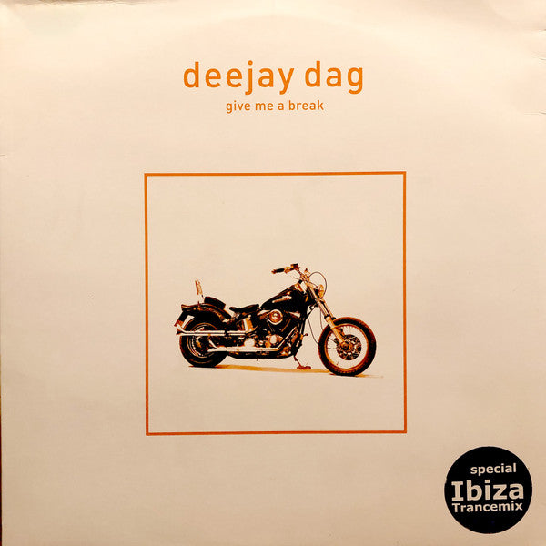 Deejay Dag : Give Me A Break (12")