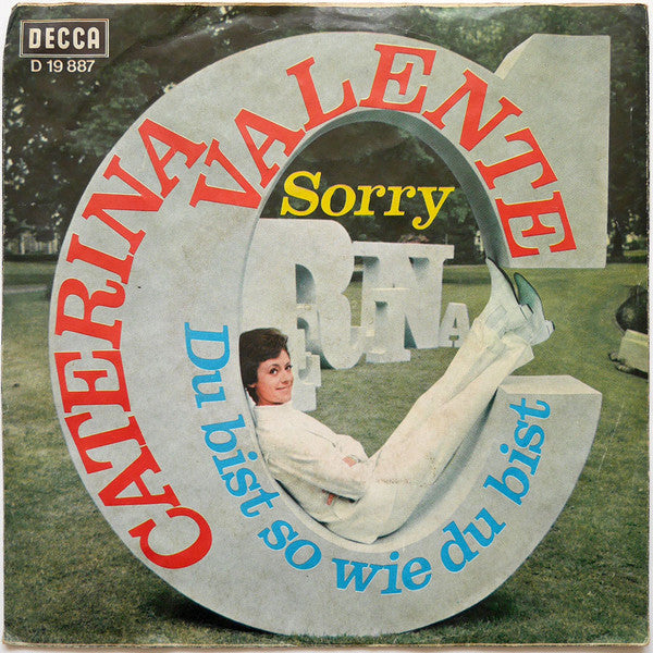 Caterina Valente : Sorry / Du Bist So Wie Du Bist (7", Single)