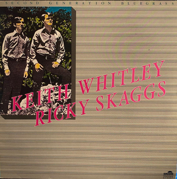 Keith Whitley & Ricky Skaggs : Second Generation Bluegrass (LP, RE)