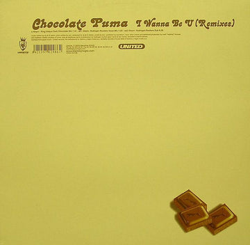 Chocolate Puma : I Wanna Be U (Remixes) (12")