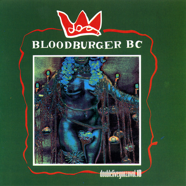 Bloodburger BC : Doublelivegonzovol.10 (7", fol)