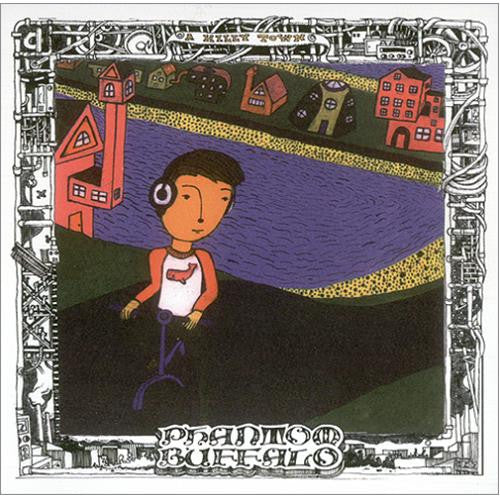 Phantom Buffalo : A Hilly Town (7")