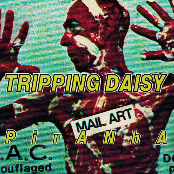 Tripping Daisy : Piranha (7", Single)