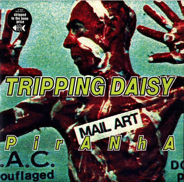 Tripping Daisy : Piranha (7", Single)