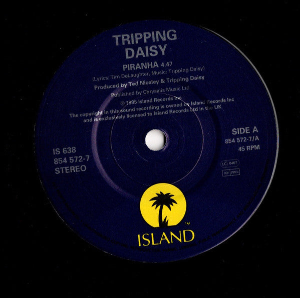 Tripping Daisy : Piranha (7", Single)