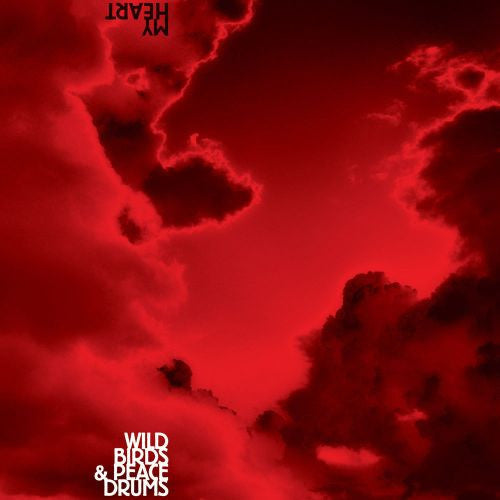 Wildbirds & Peacedrums : My Heart (7", Single, Ltd, Num, Red)