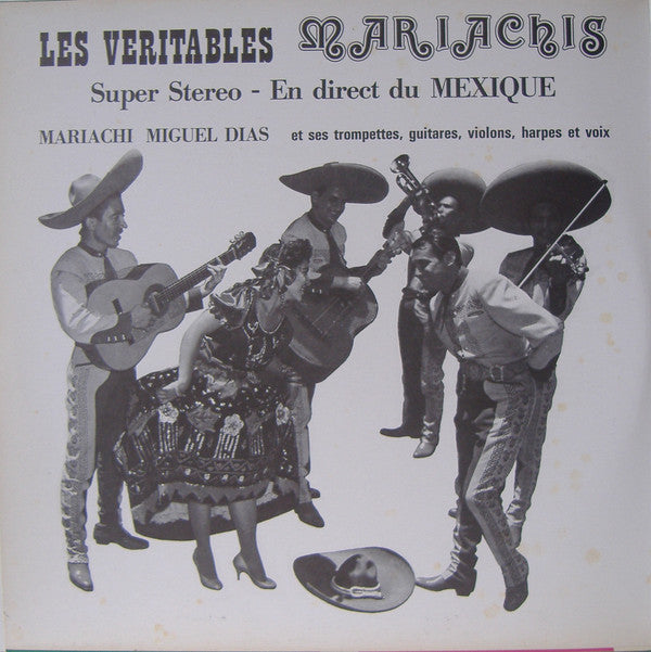 Mariachi Miguel Diaz : Les Véritables Mariachis (2xLP, Comp)