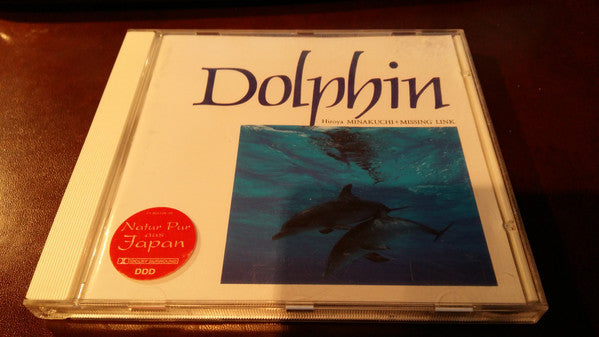 Hiroya Minakuchi + Missing Link (10) : Dolphin (CD, Album)
