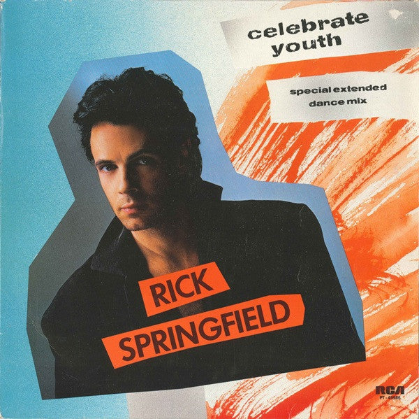 Rick Springfield : Celebrate Youth (Special Extended Dance Mix) (12")
