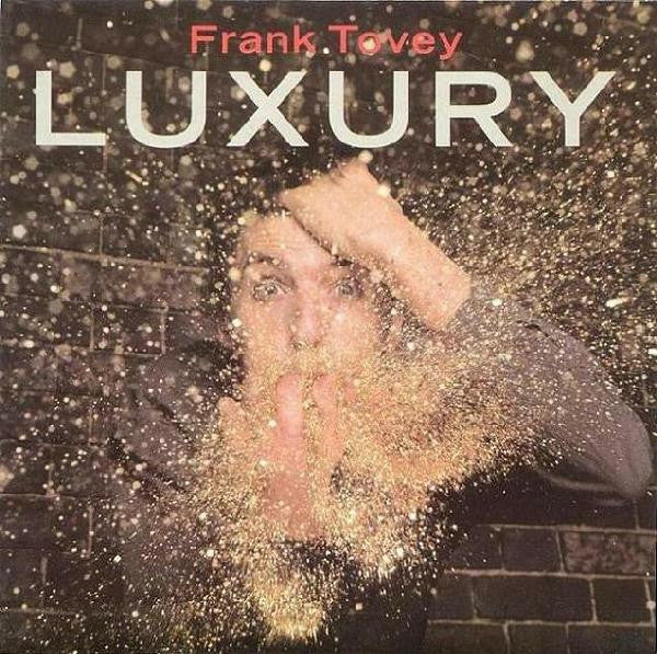 Frank Tovey : Luxury (7", Single)