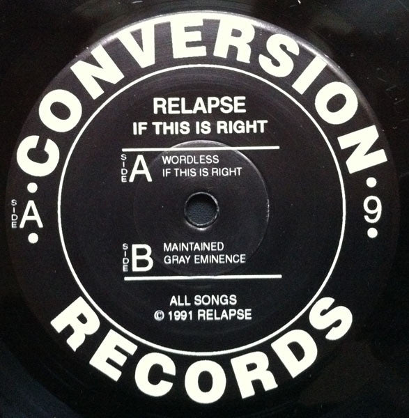 Relapse (3) : If This Is Right (7")