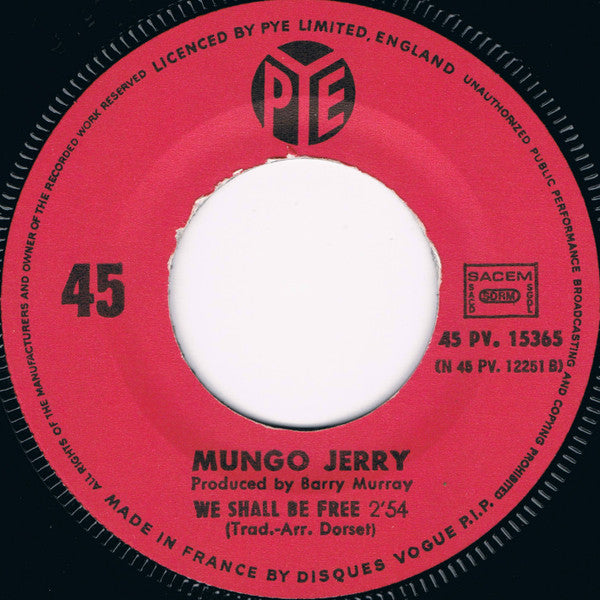 Mungo Jerry : You Don't Have To Be In The Army To Fight In The War (7", Single)