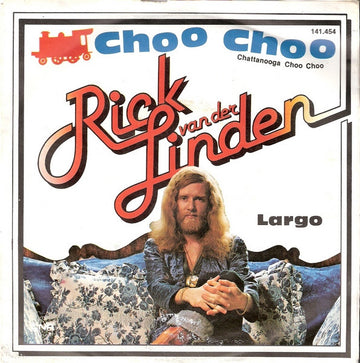 Rick van der Linden : Choo Choo (Chattanooga Choo Choo) (7", Single)