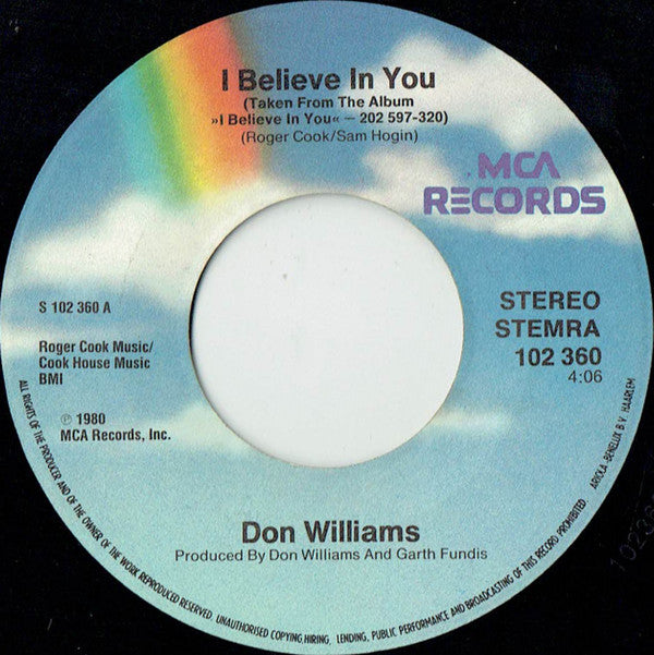 Don Williams (2) : I Believe In You / It Only Rains On Me (7", Single)