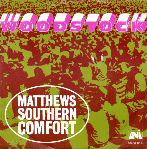 Matthews' Southern Comfort : Woodstock (7", Pus)