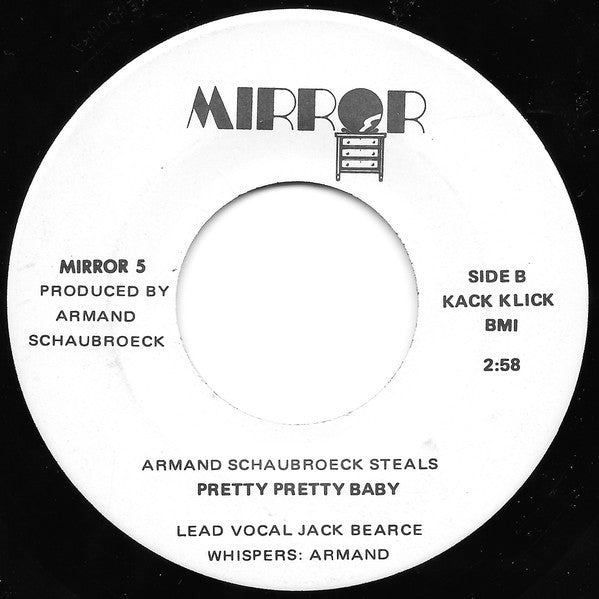 Armand Schaubroeck Steals : Crazy Baby Got's Me Shakin' Shakin' / Pretty Pretty Baby (7", Single)