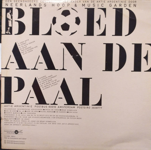 Neerlands Hoop In Bange Dagen & Music Garden : Bloed Aan De Paal (LP, Album)