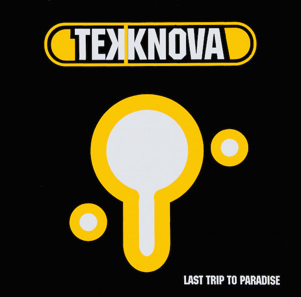 Tekknova : Last Trip To Paradise (12")