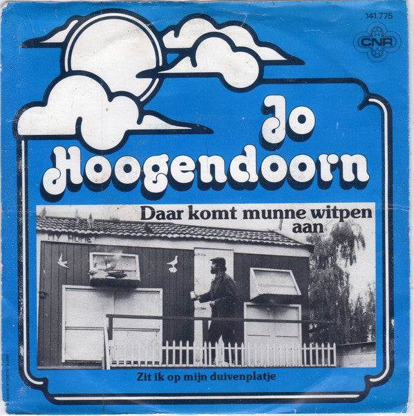 Jo Hoogendoorn : Daar Komt Munne Witpen Aan (7", Single)