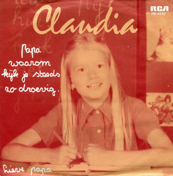 Claudia (61) : Papa, Waarom Kijk Je Steeds... / Lieve Papa (7", Single)
