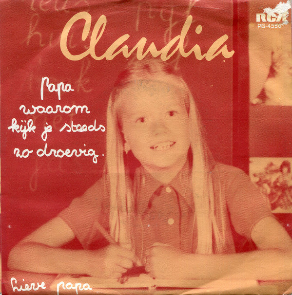 Claudia (61) : Papa, Waarom Kijk Je Steeds... / Lieve Papa (7", Single)