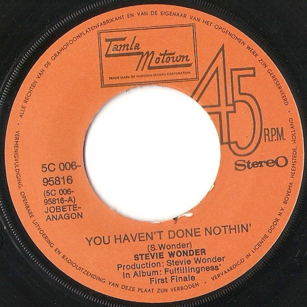 Stevie Wonder : You Haven't Done Nothin' (7", Single)
