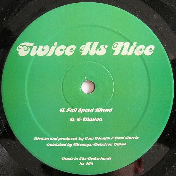Twice As Nice : Full Speed Ahead / E-Motion (12")