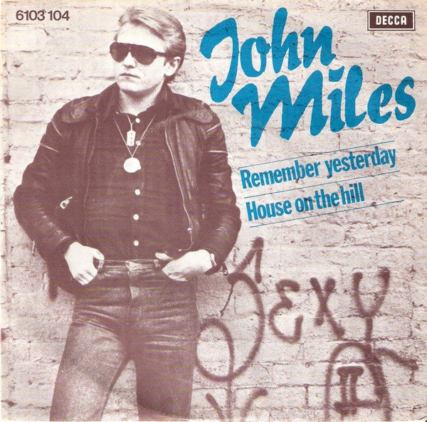 John Miles : Remember Yesterday / House On The Hill (7", Single)