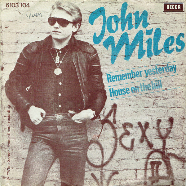John Miles : Remember Yesterday / House On The Hill (7", Single)