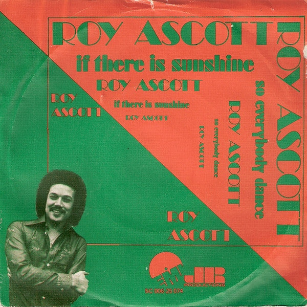 Roy Ascott : If There Is Sunshine (7", Single)