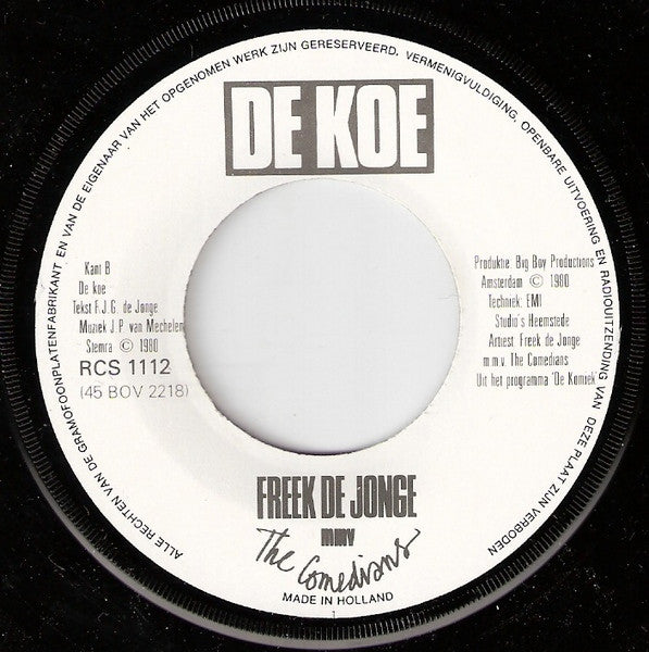 Freek de Jonge m.m.v. The Comedians : De Komiek (7", Single)