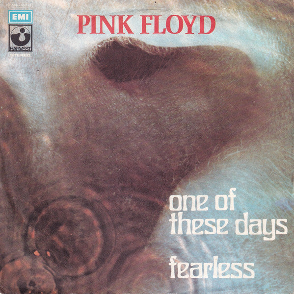Pink Floyd : One Of These Days / Fearless (7", Single)