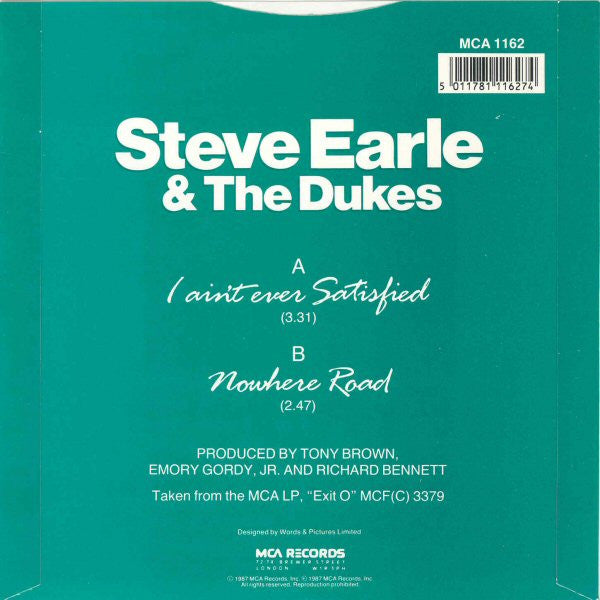 Steve Earle & The Dukes : I Ain't Ever Satisfied (7", Single)