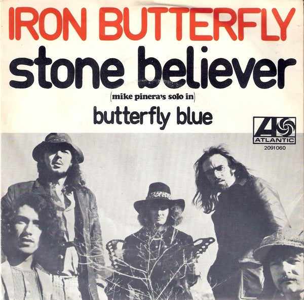 Iron Butterfly : Stone Believer (7", Single)
