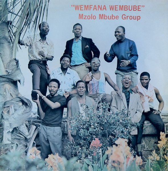 Mzolo Mbube Group : "Wemfana Wembube" (LP, Album)