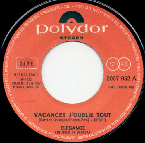 Elegance (7) : Vacances J'Oublie Tout (7", Single)