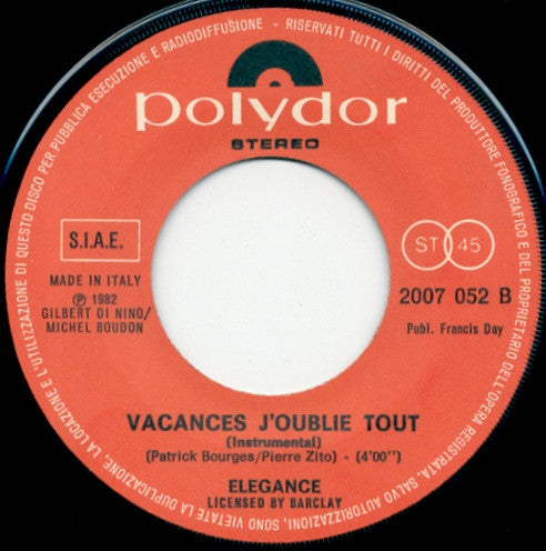 Elegance (7) : Vacances J'Oublie Tout (7", Single)