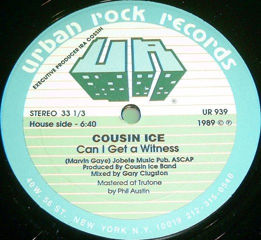 Cousin Ice : Can I Get A Witness (12")
