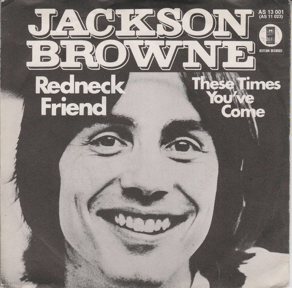 Jackson Browne : Redneck Friend (7")