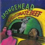 Spongehead : Legitimate Beef (LP, Album)