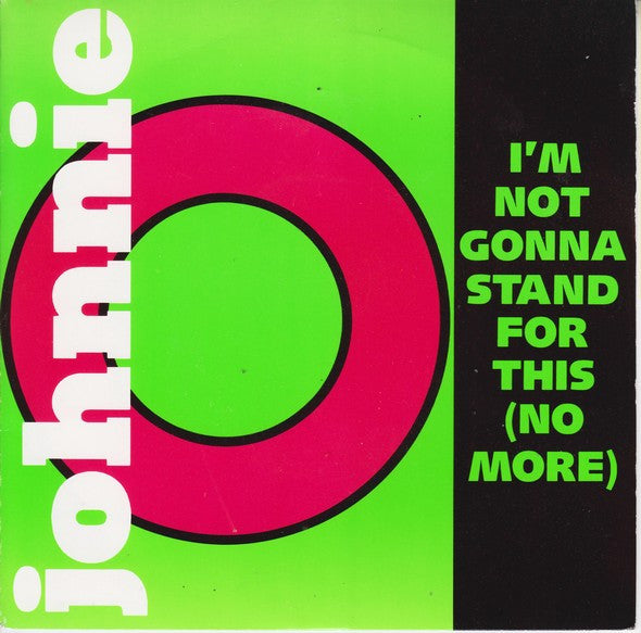 Jon Otis : I'm Not Gonna Stand For This (No More) (7", Single, Gre)