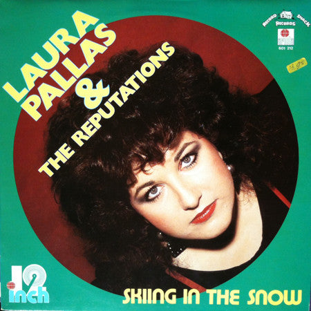 Laura Pallas & The Reputations (2) : Skiing In The Snow (12")